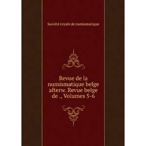  Revue de la numismatique belge afterw. Revue belge de 