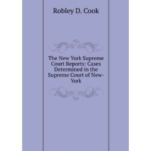  Determined in the Supreme Court of New York Robley D. Cook Books