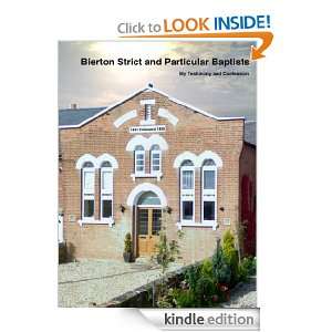 Bierton Strict and Particular Baptists, My Testimony and Confession 