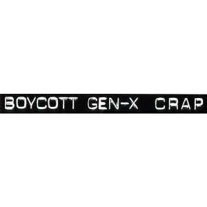  Boycott Gen X Crap Automotive