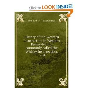 History of the western insurrection in western Pennsylvania, commonly 