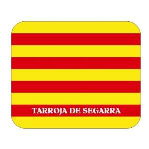  Catalunya (Catalonia), Tarroja de Segarra Mouse Pad 