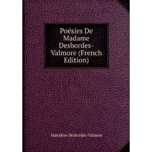  PoÃ©sies De Madame Desbordes Valmore (French Edition 