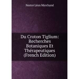   Et ThÃ©rapeutiques (French Edition) Nestor LÃ©on Marchand Books