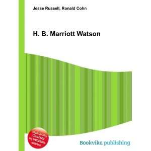  H. B. Marriott Watson Ronald Cohn Jesse Russell Books