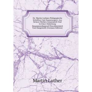   Charakterisiert Und Dargestellt (German Edition) Martin Luther Books