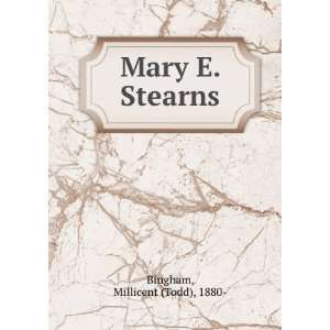    Mary E. Stearns, (9781275485105) Millicent Todd Bingham Books