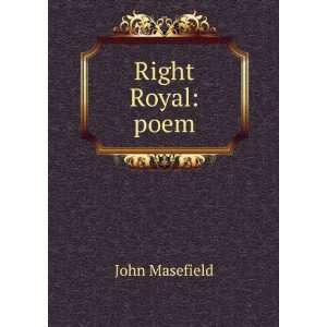  Right Royal poem John Masefield Books