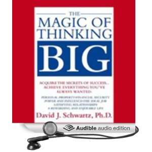  The Magic of Thinking Big (Audible Audio Edition) David J 