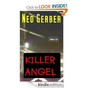 Killer Angel (Thriller) (German Edition) Ned Gerber  