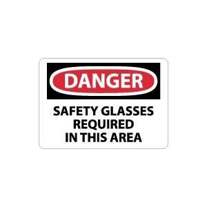  OSHA DANGER Safety Glasses Required In This Area Safety 