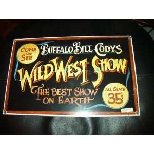  Buffalo Bill Codys Wild West Show Metal Sign