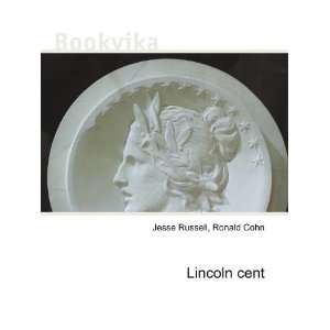 Lincoln cent Ronald Cohn Jesse Russell Books