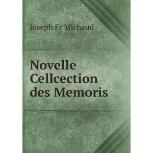  Novelle Cellcection des Memoris Joseph Fr Michaud Books