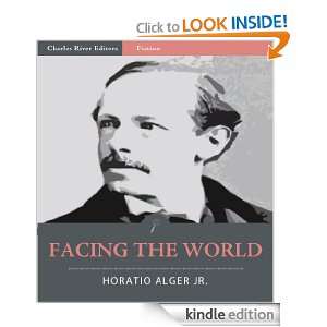 Facing the World (Illustrated) Horatio Alger Jr., Charles River 