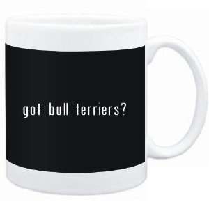  Mug Black  Got Bull Terriers?  Dogs