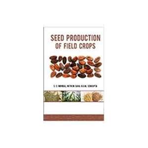  SEED PRODUCTION OF FIELD CROPS (9788190723763) S.S 