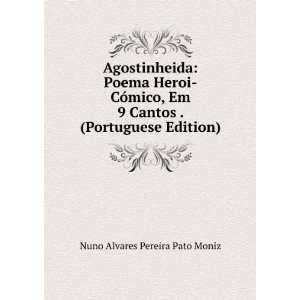   Cantos . (Portuguese Edition) Nuno Alvares Pereira Pato Moniz Books