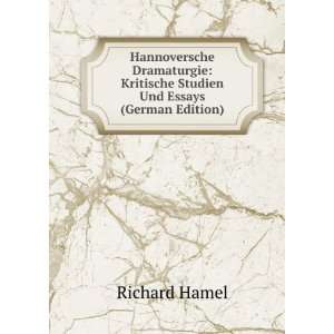    Kritische Studien Und Essays (German Edition) Richard Hamel Books