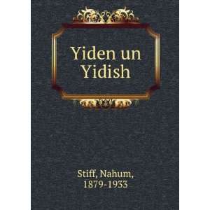  Yiden un Yidish Nahum, 1879 1933 Stiff Books