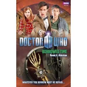    Doctor Who Borrowed Time [Hardcover] Naomi Alderman Books