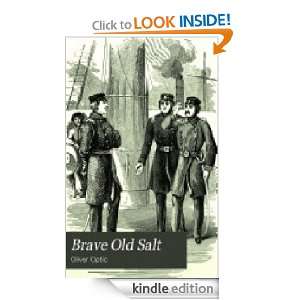 Brave Old Salt or, Life on the Quarter Deck Oliver Optic  