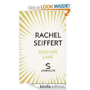 Dog Leg Lane (Storycuts) Rachel Seiffert  Kindle Store