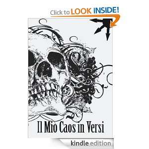 Il Mio Caos in Versi (Italian Edition) Luca Schivo  
