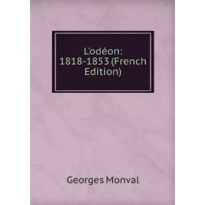    LodÃ©on 1818 1853 (French Edition) Georges Monval Books