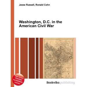  in the American Civil War Ronald Cohn Jesse Russell Books