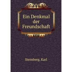  Ein Denkmal der Freundschaft Karl Sternberg Books