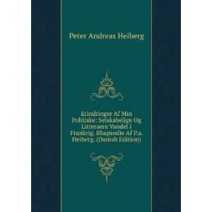   Af P.a. Heiberg. (Danish Edition) Peter Andreas Heiberg Books