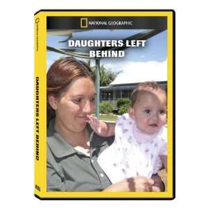   Geographic Daughters Left Behind DVD Exclusive 