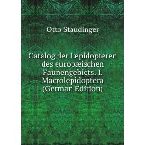   Macrolepidoptera (German Edition) Otto Staudinger Books