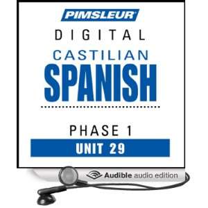  Castilian Spanish Phase 1, Unit 29 Learn to Speak and 