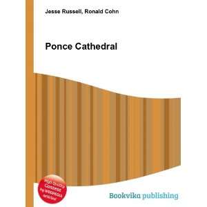  Ponce Cathedral Ronald Cohn Jesse Russell Books