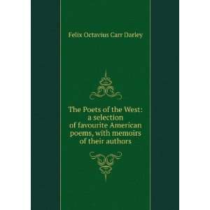   , with memoirs of their authors Felix Octavius Carr Darley Books