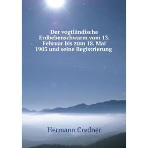   bis zum 18. Mai 1903 und seine Registrierung . Hermann Credner Books