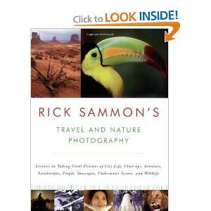   Rick Sammons Travel and Nature Photography [Paperback] Rick Sammon