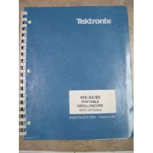  Tektronix Portable Oscilloscope 455/A2/B2   Instruction Manual 