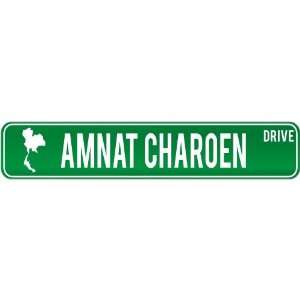  New  Amnat Charoen Drive   Sign / Signs  Thailand Street 