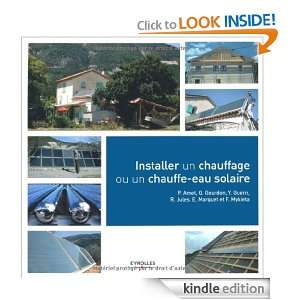 Installer un chauffage ou un chauffe eau solaire (French Edition 