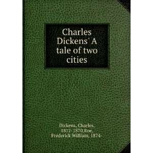    Charles, 1812 1870,Roe, Frederick William, 1874  Dickens Books