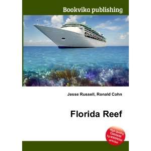  Florida Reef Ronald Cohn Jesse Russell Books