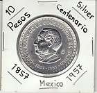 Mexico $ 10 Pesos Centenario 1857 1957 Silver Exc Cond