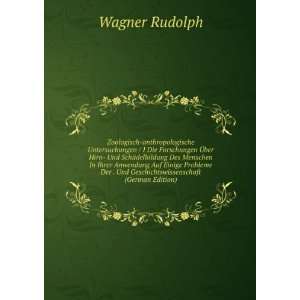   . Und Geschichtswissenschaft (German Edition) Wagner Rudolph Books