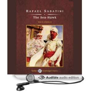   Sea Hawk (Audible Audio Edition) Rafael Sabatini, John Bolen Books