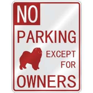 NO  PARKING CHOW CHOWS EXCEPT FOR OWNERS  PARKING SIGN 