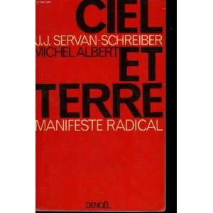   Ciel et Terre manifeste Radical SERVAN SCHREIBER JEAN JACQUES Books