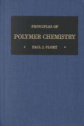 Principles of Polymer Chemistry by Paul J. Flory 1953, Hardcover 